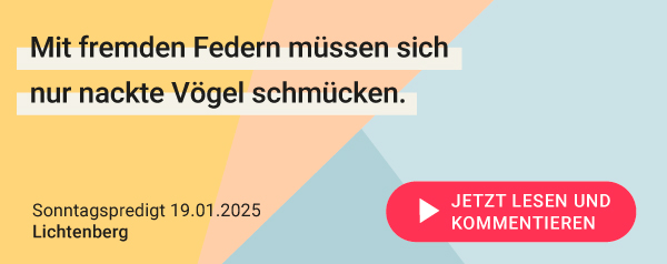 Zitat 1 mobil 19.01.2025 Sonntagspredigt_Lichtenberg