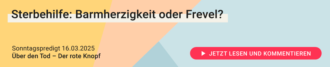 Zitat 2 Desktop 16.03.2025 Sonntagspredigt_Über den Tod_Der rote Knopf