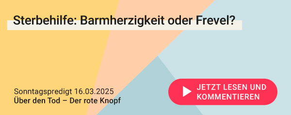 Zitat 2 mobile 16.03.2025 Sonntagspredigt_Über den Tod_Der rote Knopf