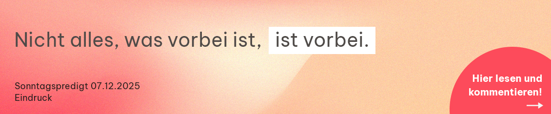 Zitat 1 Desktop 07.12.2025 Sonntagspredigt_Eindruck
