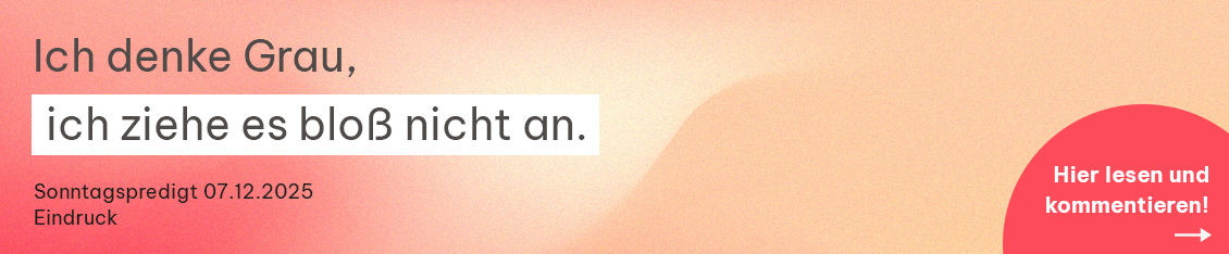 Zitat 2 Desktop 07.12.2025 Sonntagspredigt_Eindruck