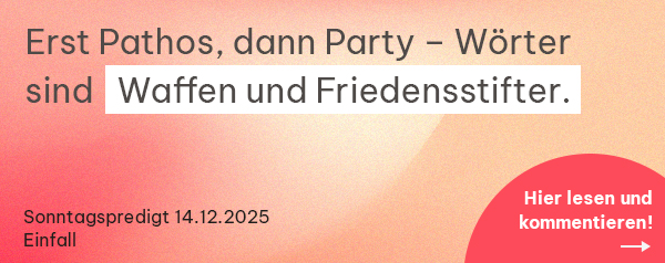 Zitat 2 mobil 14.12.2025 Sonntagspredigt_Einfall